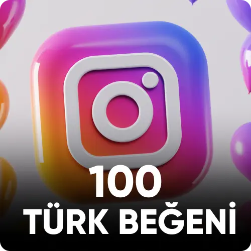 100 İnstagram Türk Beğeni
