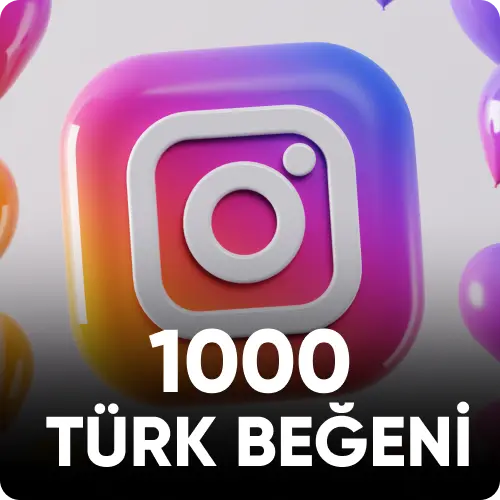 1k İnstagram Türk Beğeni